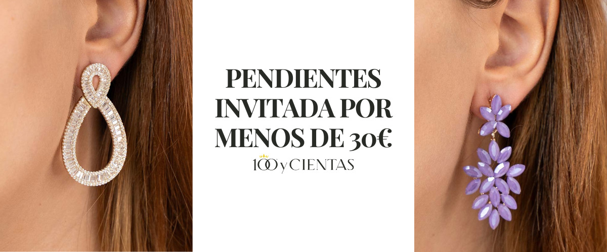 PENDIENTES INVITADA PARA BRILLAR POR MENOS DE 30€